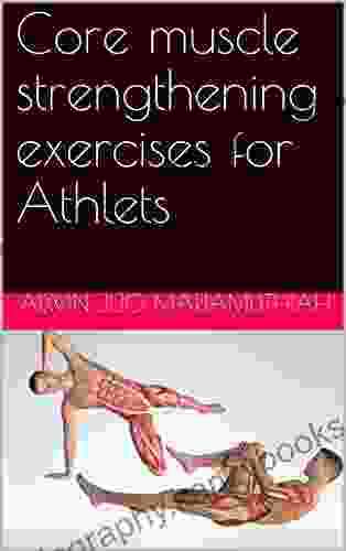 Core Muscle Strengthening Exercises For Athlets