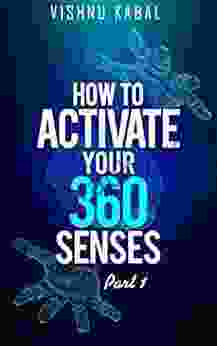 How To Activate Your 360 Senses 1