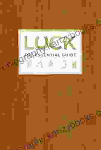 Luck: The Essential Guide Deborah Aaronson