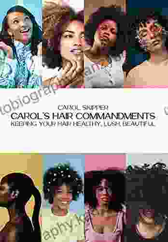 Carol S Hair Commandments