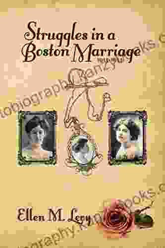 Struggles In A Boston Marriage (Deborah And Miriam S Romance 2)