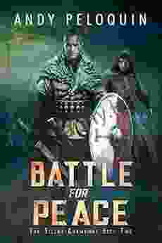 Battle for Peace: An Epic Military Fantasy Novel (The Silent Champions 2)