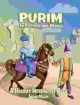 Purim In Pictures And Words: A Holiday Interactive (Jewish Holiday Interactive For Children 3)