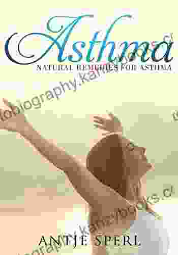 Asthma: Natural Remedies For Asthma