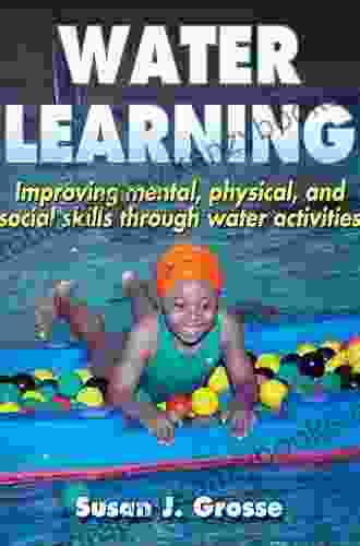 Water Learning Susan J Grosse