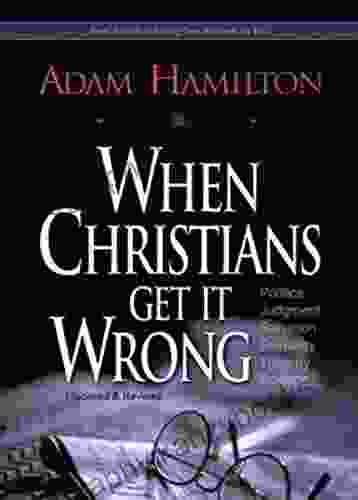 When Christians Get It Wrong (Revised)