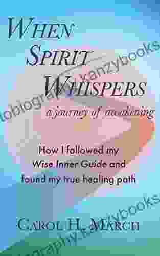 When Spirit Whispers: A Journey Of Awakening