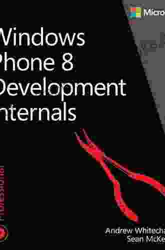 Windows Phone 8 Development Internals (Developer Reference)